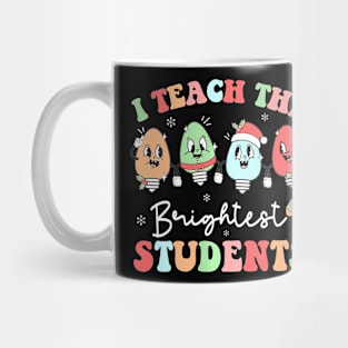 I Teach The Brightest Students Teachers Christmas Mug